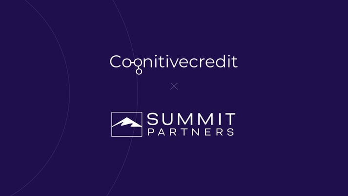 Cognitive+Credit+Announces+%2440+Million+Strategic+Growth+Investment+Led+by+Summit+Partners